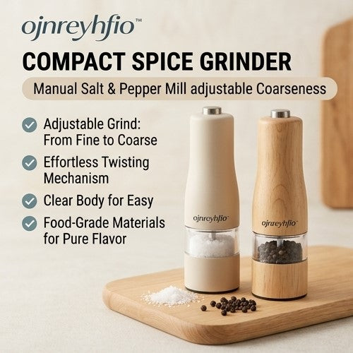 ojnreyhfio™ Compact Spice Grinder – Manual Salt & Pepper Mill Adjustable Coarseness